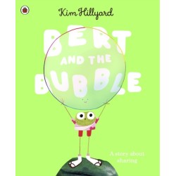 Bert and the Bubble: A story about sharing