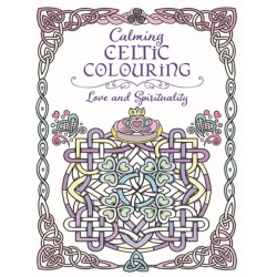 Calming Celtic Colouring: Love and Spirituality
