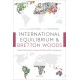 International Equilibrium and Bretton Woods: Kalecki's Alternative to Keynes and White and its Consequences