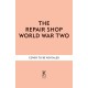 The Repair Shop: World War II: Heartwarming restorations that tell the story of the War