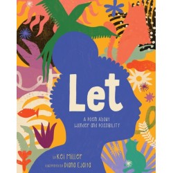 Let: A Poem About Wonder and Possibility