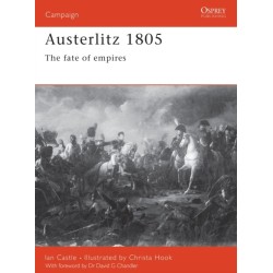Austerlitz 1805: The fate of empires