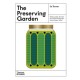 The Preserving Garden: Bottle, pickle, ferment and cook homegrown food all year round