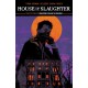 House of Slaughter Vol. 1