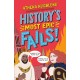 History's Most Epic Fails: Discover the truth behind the world’s biggest historical howlers