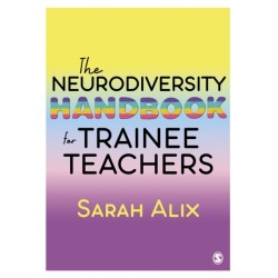 The Neurodiversity Handbook for Trainee Teachers