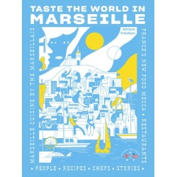 Taste the World in Marseille: Marseille Cuisine by the Marseillais