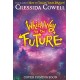 Which Way To The Future: The out-of-this-world new series from the author of HOW TO TRAIN YOUR DRAGON
