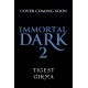 Immortal Dark Trilogy: Eternal Ruin: Book 2