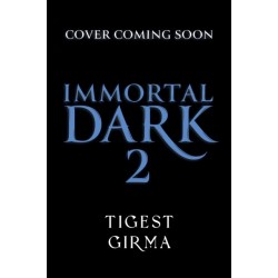 Immortal Dark Trilogy: Eternal Ruin: Book 2