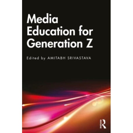 Media Education for Generation Z