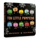 Ten Little Pumpkins Board Book: The perfect picture book for Halloween