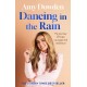 Dancing in the Rain: My story of hope, courage and resilience