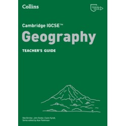 Cambridge IGCSE™ Geography Teacher’s Guide