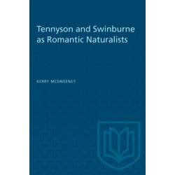 Tennyson and Swinburne As Romantic Naturalists