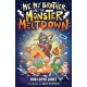 Me, My Brother and the Monster Meltdown