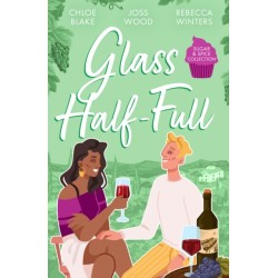 The Sugar & Spice: Glass Half-Full: A Taste of Pleasure / it Was Only a Kiss / Falling for Her French Tycoon
