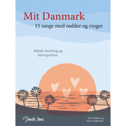 Mit Danmark: 15 sange med rødder og vinger