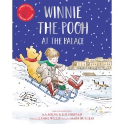 Winnie-the-Pooh at the Palace: A Winnie-the-Pooh adventure in rhyme, featuring A.A Milne's and E.H Shepard's classic characters