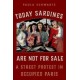 Today Sardines Are Not for Sale: A Street Protest in Occupied Paris