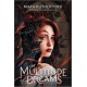 A Multitude of Dreams
