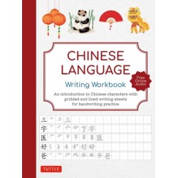 Chinese Language Writing Workbook: An Introduction to Chinese Characters with 110 Gridded and Lined Writing Sheets Handwriting Practice (Free Online Audio for Pronunciation Practice)