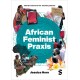 African Feminist Praxis: Cartographies of Liberatory Worldmaking