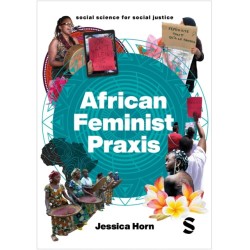 African Feminist Praxis: Cartographies of Liberatory Worldmaking