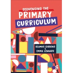 Sequencing the Primary Curriculum