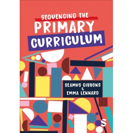 Sequencing the Primary Curriculum