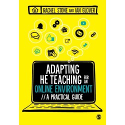Adapting Higher Education Teaching for an Online Environment: A practical guide