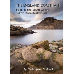 The England Coast Path - Book 1: The South Coast