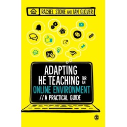 Adapting Higher Education Teaching for an Online Environment: A practical guide