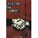 Meeting the Enemy