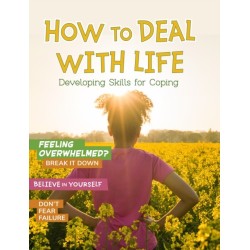 How to Deal with Life: Developing Skills for Coping