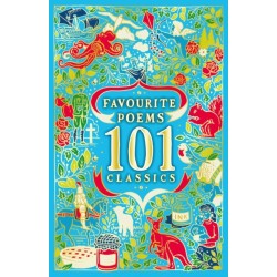 Favourite Poems: 101 Classics