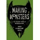 Making Monsters: The Uncanny Power of Dehumanization