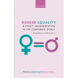 Gender Equality and Policy Implementation in the Corporate World: Making Democracy Work in Business
