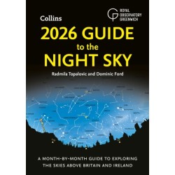 2026 Guide to the Night Sky: A Month-by-Month Guide to Exploring the Skies Above Britain and Ireland