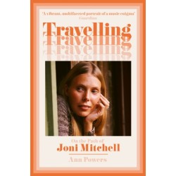 Travelling: On the Path of Joni Mitchell