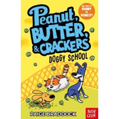 Doggy School: A Peanut, Butter & Crackers Story