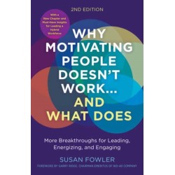 Why Motivating People Doesn't Work--and What Does