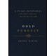 Bold Pursuit: A 90-Day Devotional for Men Seeking the Heart of God (90 Daily Devotions)