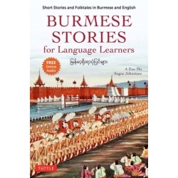 Burmese Stories for Language Learners: Short Stories and Folktales in Burmese and English (Free Online Audio Recordings)