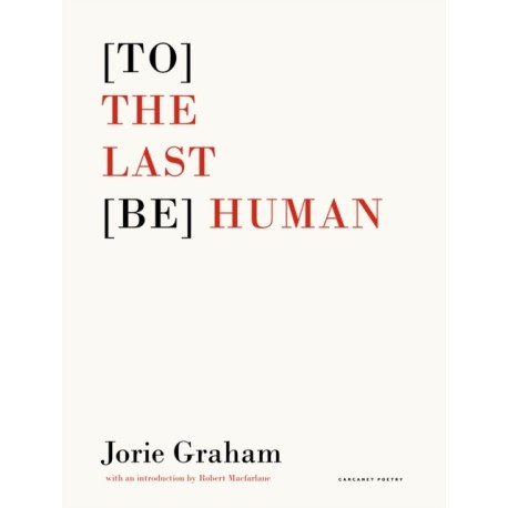 [To] the Last [Be] Human