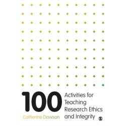 100 Activities for Teaching Research Ethics and Integrity