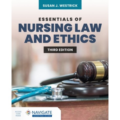 Essentials of Nursing Law and Ethics