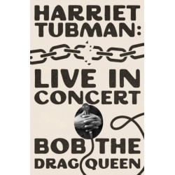 Harriet Tubman: Live in Concert: A Novel