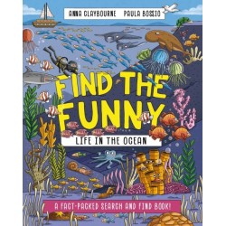 Find the Funny: Life in the Ocean: A fact-packed search and find book!
