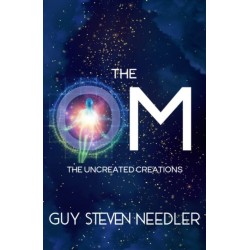 The Om: The Uncreated Creations